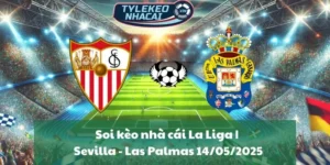 Soi kèo nhà cái La Liga | Sevilla - Las Palmas 14/05/2025