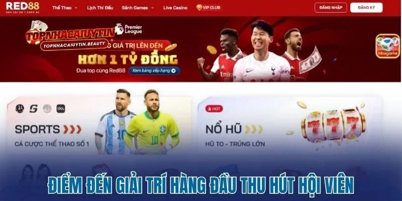 Điểm đến giải trí hàng đầu thu hút hội viên