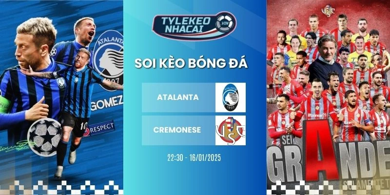 Kèo nhà cái Atalanta vs Cremonese hôm nay ngày 10/02/2026 - Serie A