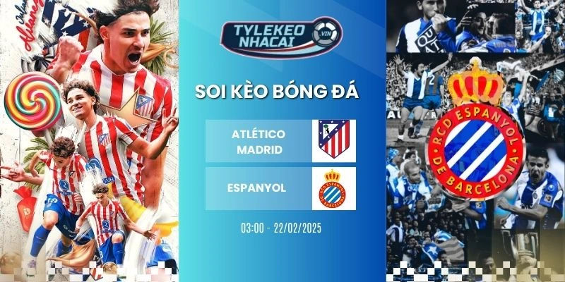 Kèo nhà cái Atlético Madrid vs Espanyol hôm nay ngày 22/02/2026 - La Liga