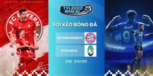 Kèo bóng đá Bayern Munich vs Atalanta hôm nay ngày 19/03/2026 - C1