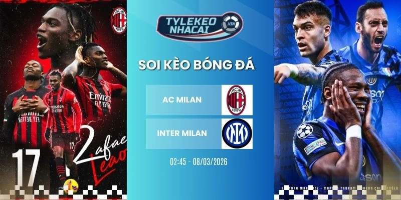 Soi kèo nhà cái AC Milan vs Inter Milan hôm nay ngày 08/03/2026 - Serie A