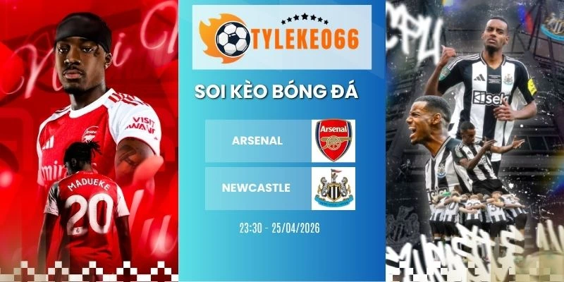 Kèo nhà cái Arsenal vs Newcastle hôm nay ngày 25/04/2026 - NHA